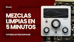 Mezclas mas limpias con trackspacer vst
